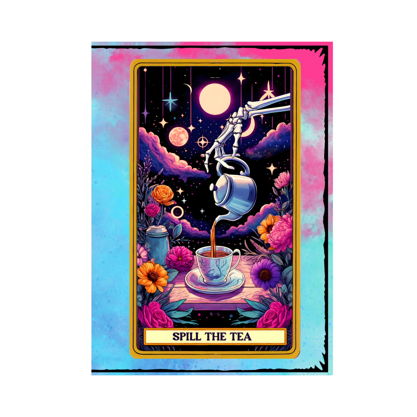 The "Spill the Tea" Greeting Card